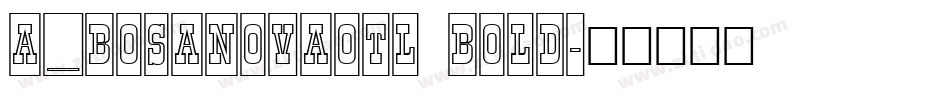 a_BosaNovaOtl Bold字体转换
